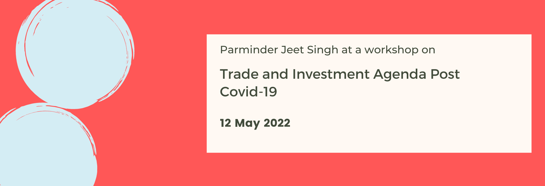 Workshop on Trade and Investment Agenda Post Covid-19